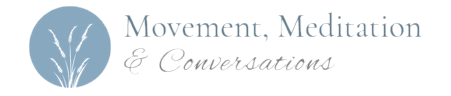 Movement, Meditation and Conversations - Carrie Waller