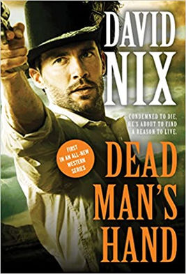 Dead Man’s Hand by David Nix - Western Novel Review