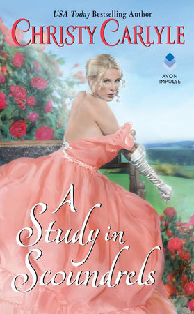 Author Interview: A STUDY IN SCOUNDRELS by Christy Carlyle