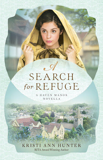 A SEARCH FOR REFUGE by Kristi Ann Hunter
