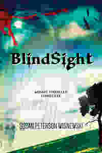 BLINDSIGHT by Susan Peterson Wisnewski