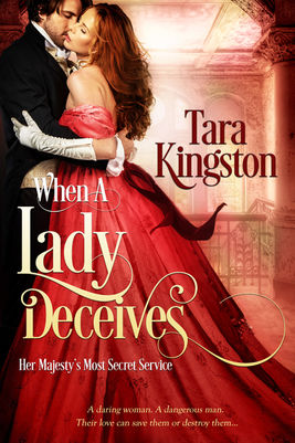 A Reader's Opinion: WHEN A LADY DECEIVES by Tara Kingston