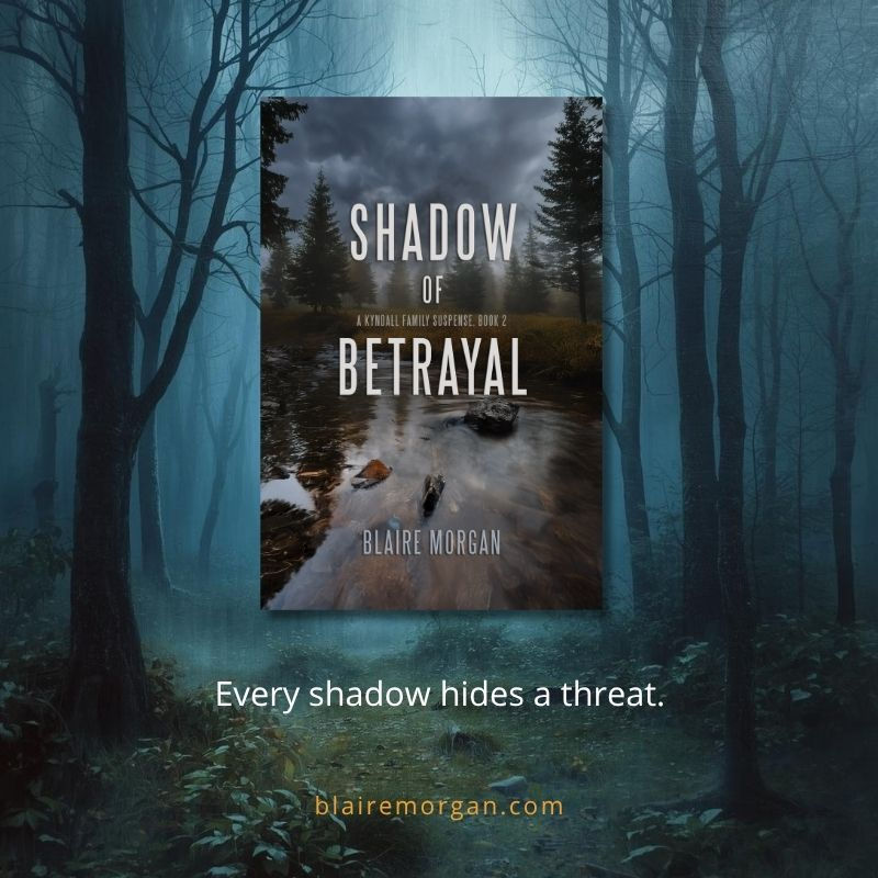Misty forest backdrop with book cover Shadow of Betrayal by Blaire Morgan, tagline Every shadow hides a threat.
