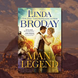 Book Review: A Man of Legend by Linda Broday – Romance, Adventure, and Texas Charm