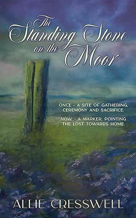 Excerpt: 'The Standing Stone on the Moor' by Allie Cresswell