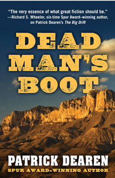 Western Adventure: DEAD MAN'S BOOT by Patrick Dearen