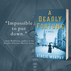 "Engrossing" - A DEADLY FORTUNE by Stacie Murphy - Excerpt