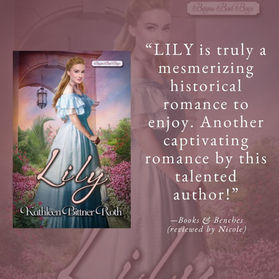 LILY by Kathleen Bittner Roth - A Reader's Opinion