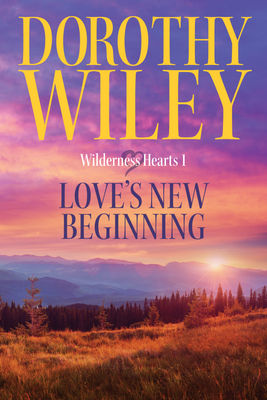 A Reader's Opinion: LOVE'S NEW BEGINNING by Dorothy Wiley