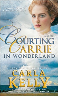 A Reader's Opinion: COURTING CARRIE IN WONDERLAND by Carla Kelly