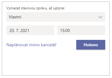 Zvolte do kdy se bude stavová zpráva zobrazovat