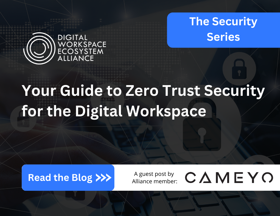 Your Guide to Zero Trust Security for the Digital Workspace
