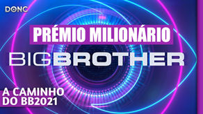Histórico! “Big Brother 2021” terá o prémio mais alto dos últimos quase 20 anos