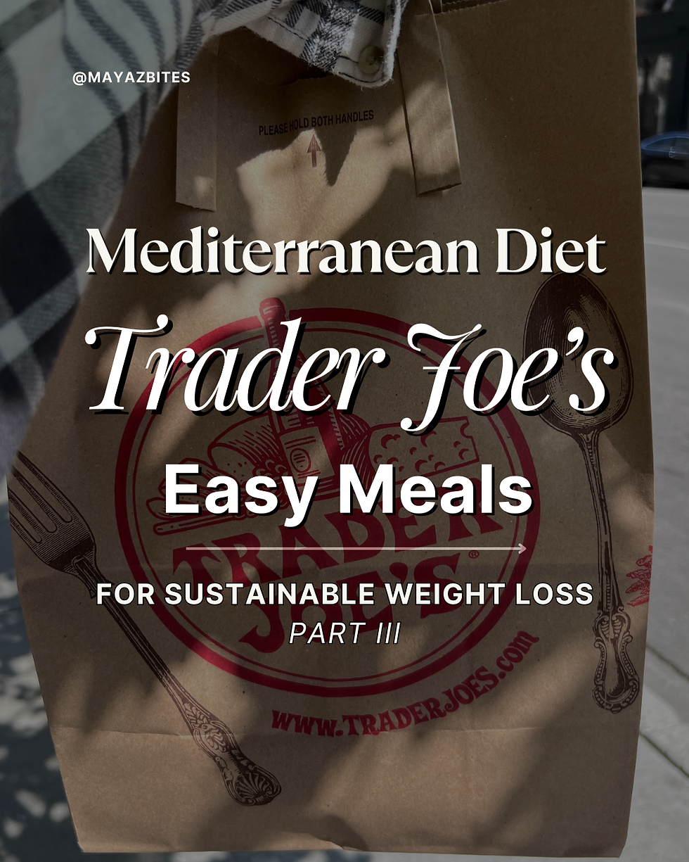 Mediterranean Diet Trader Joe's Easy Meals For Sustainable Weight Loss Part Two