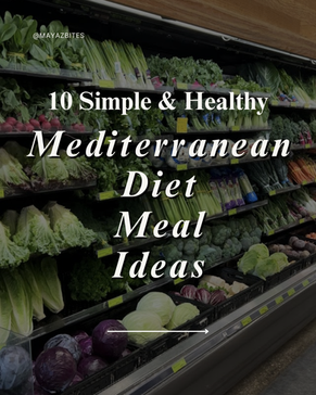 10 Simple & Healthy Mediterranean Diet Meal Ideas