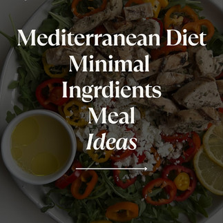 Dietitian-Approved Mediterranean Diet Spring Meal Ideas