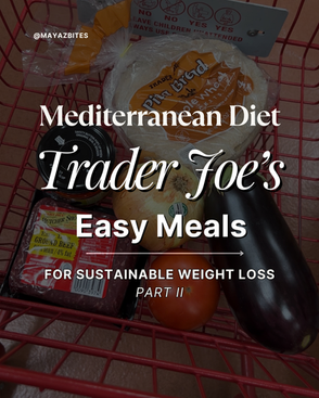 Mediterranean Diet Trader Joe's Easy Meals For Sustainable Weight Loss Part Two