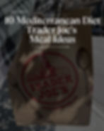 10 Mediterranean Diet Trader Joe’s Meal Ideas