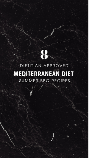 8 Dietitian-Approved Mediterranean Diet Healthy Summer Barbeque Recipes