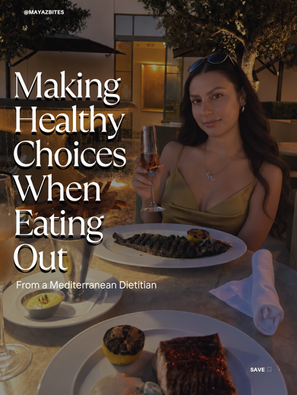 Making Healthy Choices When Eating Out From a Mediterranean Dietitian
