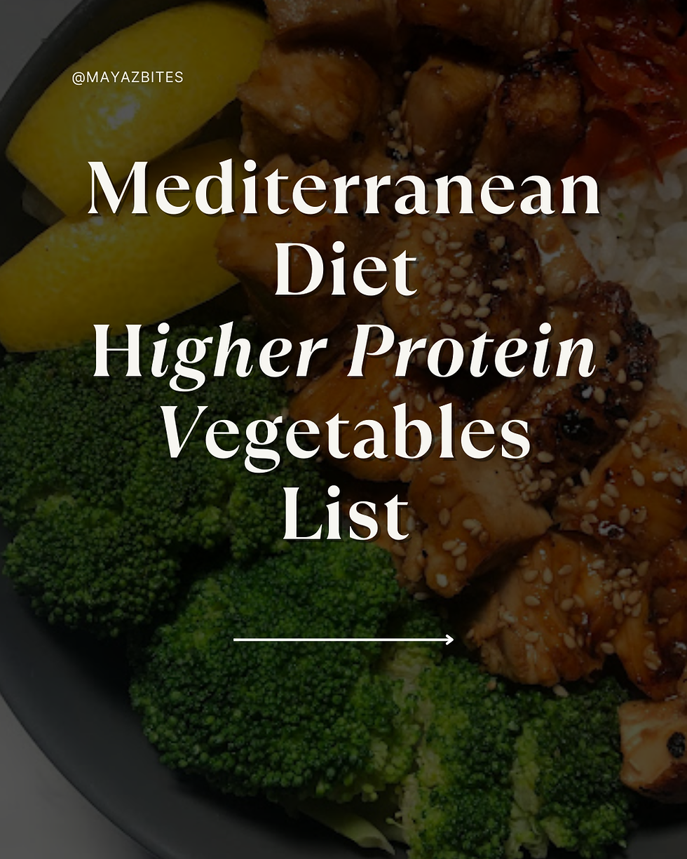 Mediterranean Diet Higher Protein Vegetables List