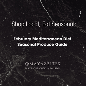 Savor the Season: Your February Mediterranean Diet Produce Guide By Registered Dietitian