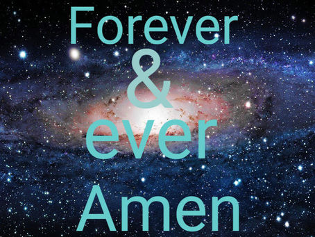 Forever and ever, Amen
