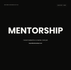 I Never Looked for a Mentor. And Yet.