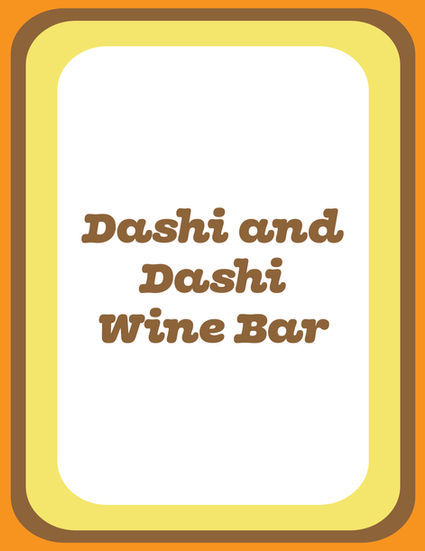 Dashi and Dashi Wine Bar