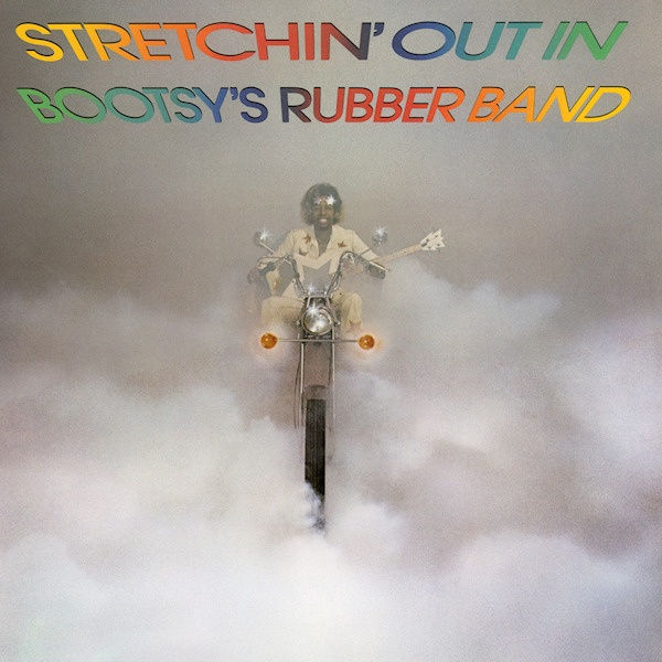 Bootsy's Rubber Band - Stretchin' out in bootsy's rubber band (LP)