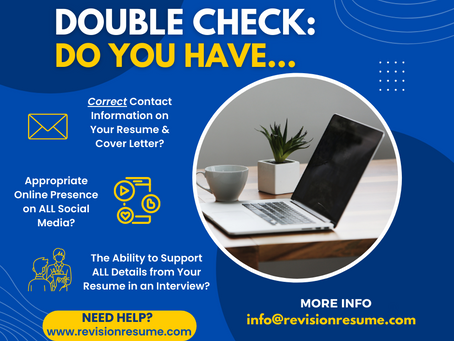 During Your Job Search, Double-Check the Following!