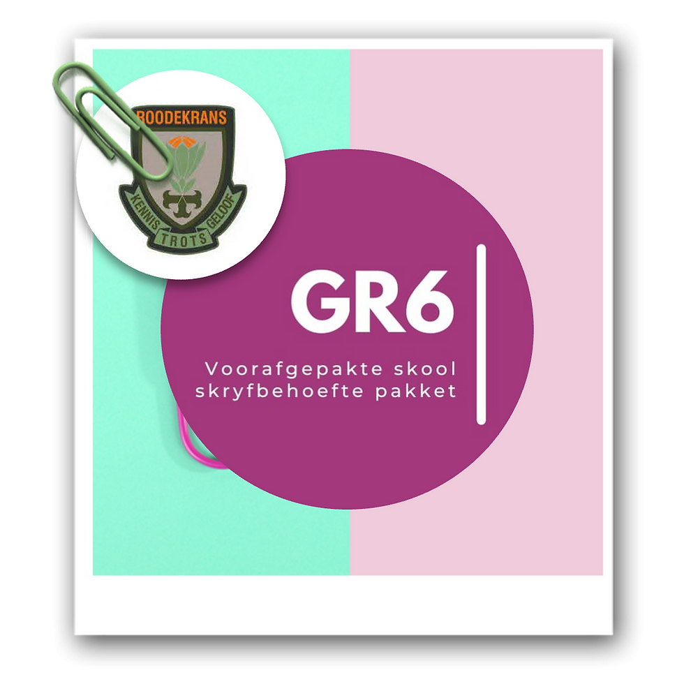 Graad 6 - Laerskool Roodekrans Skool Skryfbehoefte Pakket