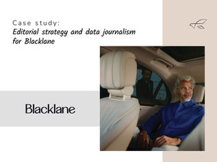 A man in a luxury car, blue jacket, and text about editorial strategy and data journalism. Header image for the case study for Blacklane.