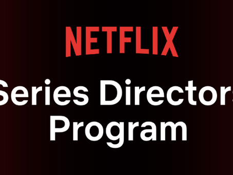 Netflix Opens Applications for the 2026 Series Directors Program