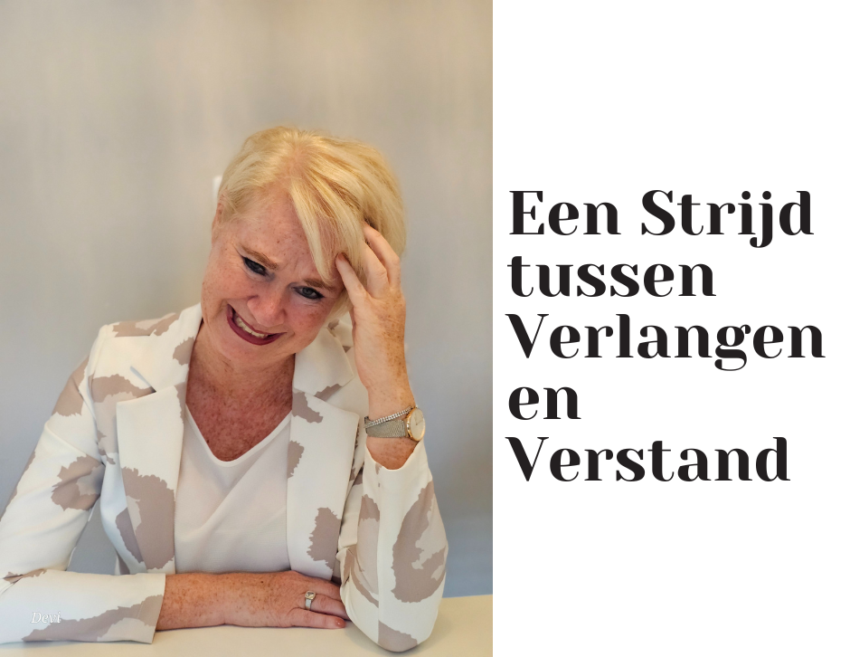 Een Strijd tussen Verlangen en Verstand