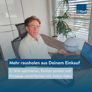 Praxisbericht von Anton Hahn zum Thema Einkauf