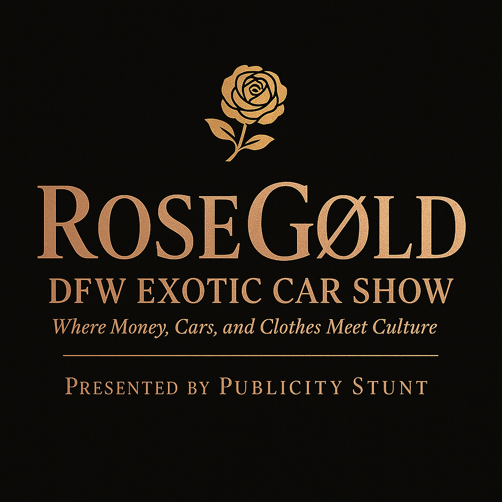 Publicity Stunt presents Rose Gxld Exotic Car Show
