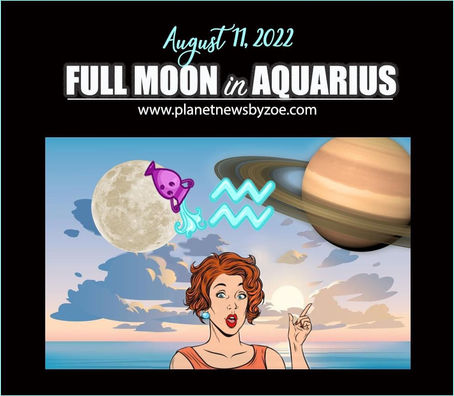 August 11th, 2022 – Full Moon In Aquarius