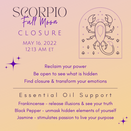 Closure – Scorpio Full Moon