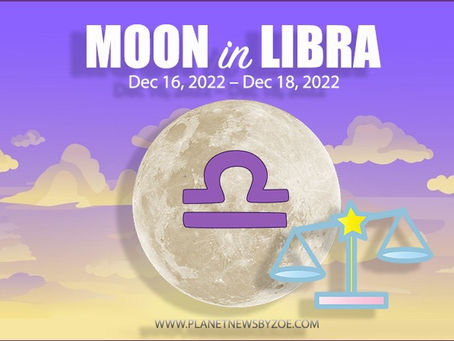 Moon in Libra
Dec 16, 2022 - Dec 18, 2022