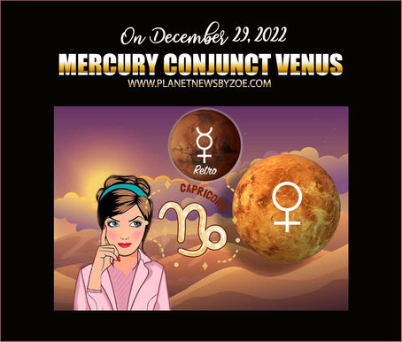December 29th, 2022 – Mercury Conjunct Venus