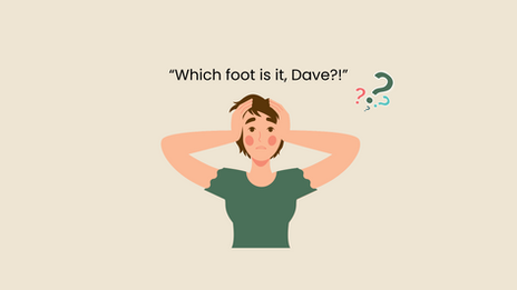 "Which foot is it, Dave?!" Brain fog blunders and why they don't matter...