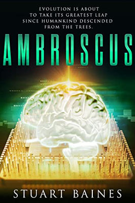 AMBROSCUS book cover by Stuart Baines: glowing brain. 'Evolution's greatest leap.'