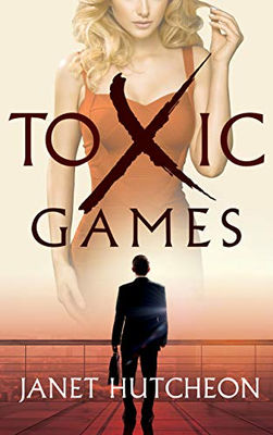 Toxic Games by Janet Hutcheon book cover