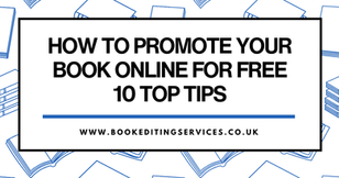 Text: How to Promote Your Book Online for Free – 10 Top Tips