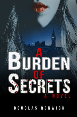 Book cover: A Burden of Secrets by Douglas Renwick