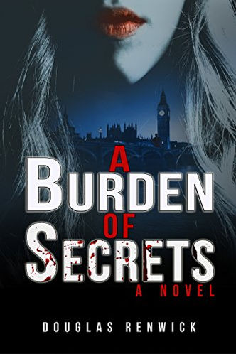 Book cover: A Burden of Secrets by Douglas Renwick