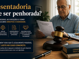 Aposentadoria pode ser penhorada? Entenda quando a Justiça permite — e quando a penhora é abusiva