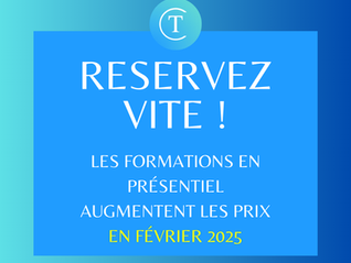 Inscrivez-vous vite aux formations en présentiel avant la hausse des prix en février !