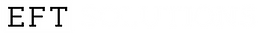 EFT Solutions Logo - Textlogo in Weiß auf grauem Hintergrund.